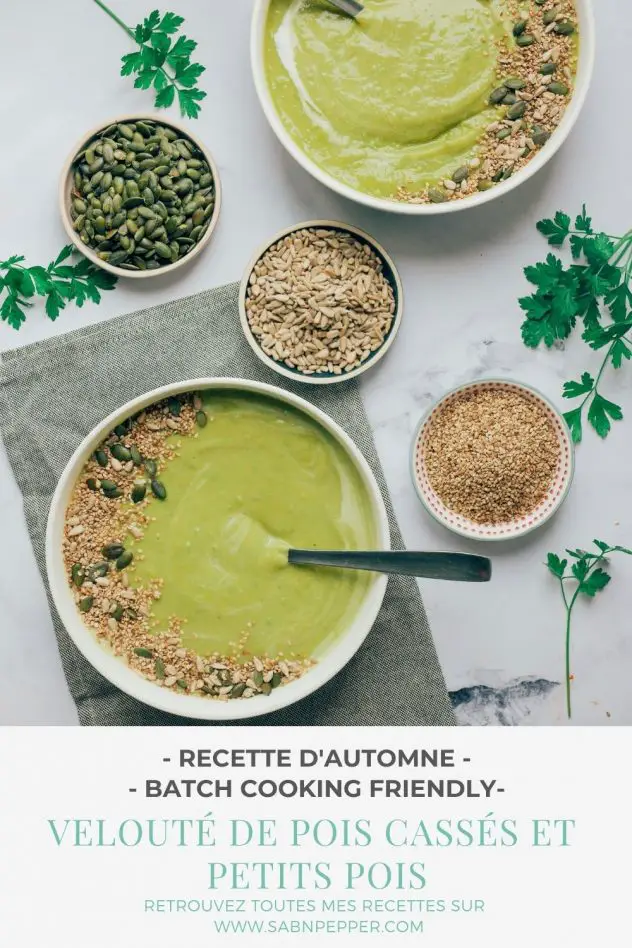 Velouté de pois cassés et petits pois : une recette simple à intégrer à tes batch cooking