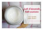 Lait d’amande fait-maison : une recette ultra-facile