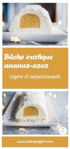 Bûche exotique coco, ananas et citron vert. #buchedenoel #bucheexotique  