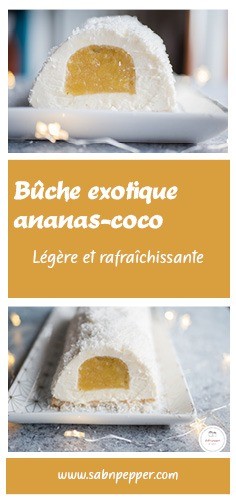 Bûche exotique coco, ananas et citron vert. #buchedenoel #bucheexotique