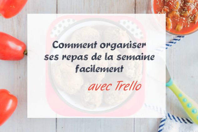 Comment organiser ses repas de la semaine facilement