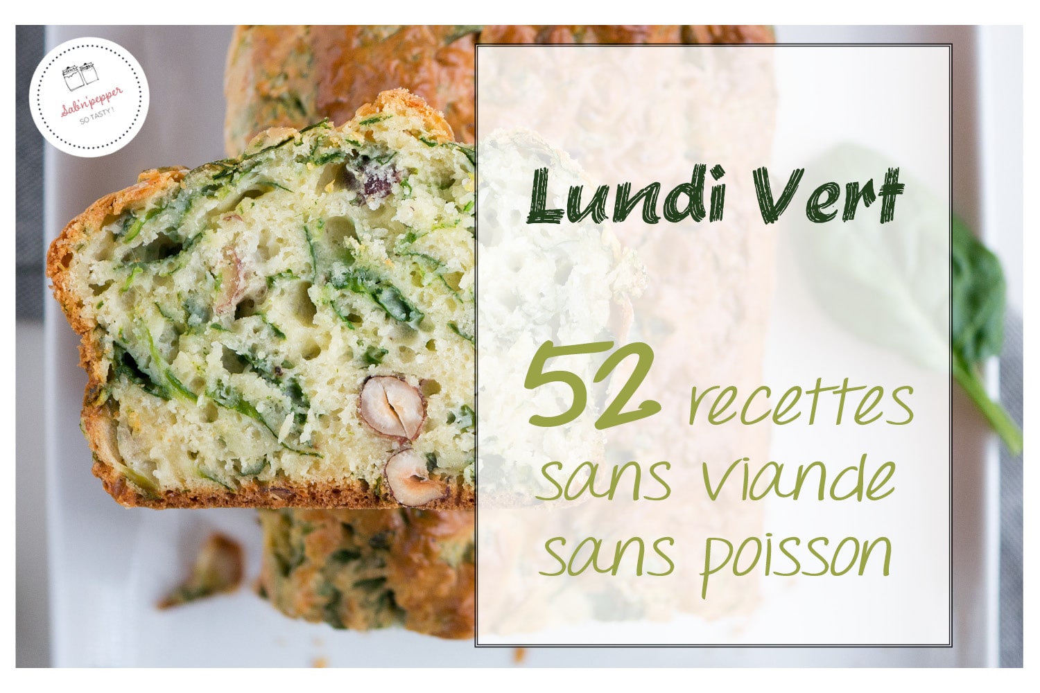 Lundi vert : 52 recettes pour toute l’année !