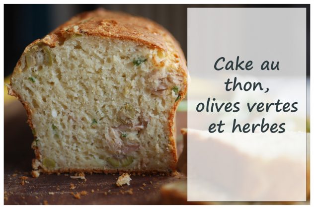 Cake au thon et olives vertes : #cakeauthon #recettecakeauthon