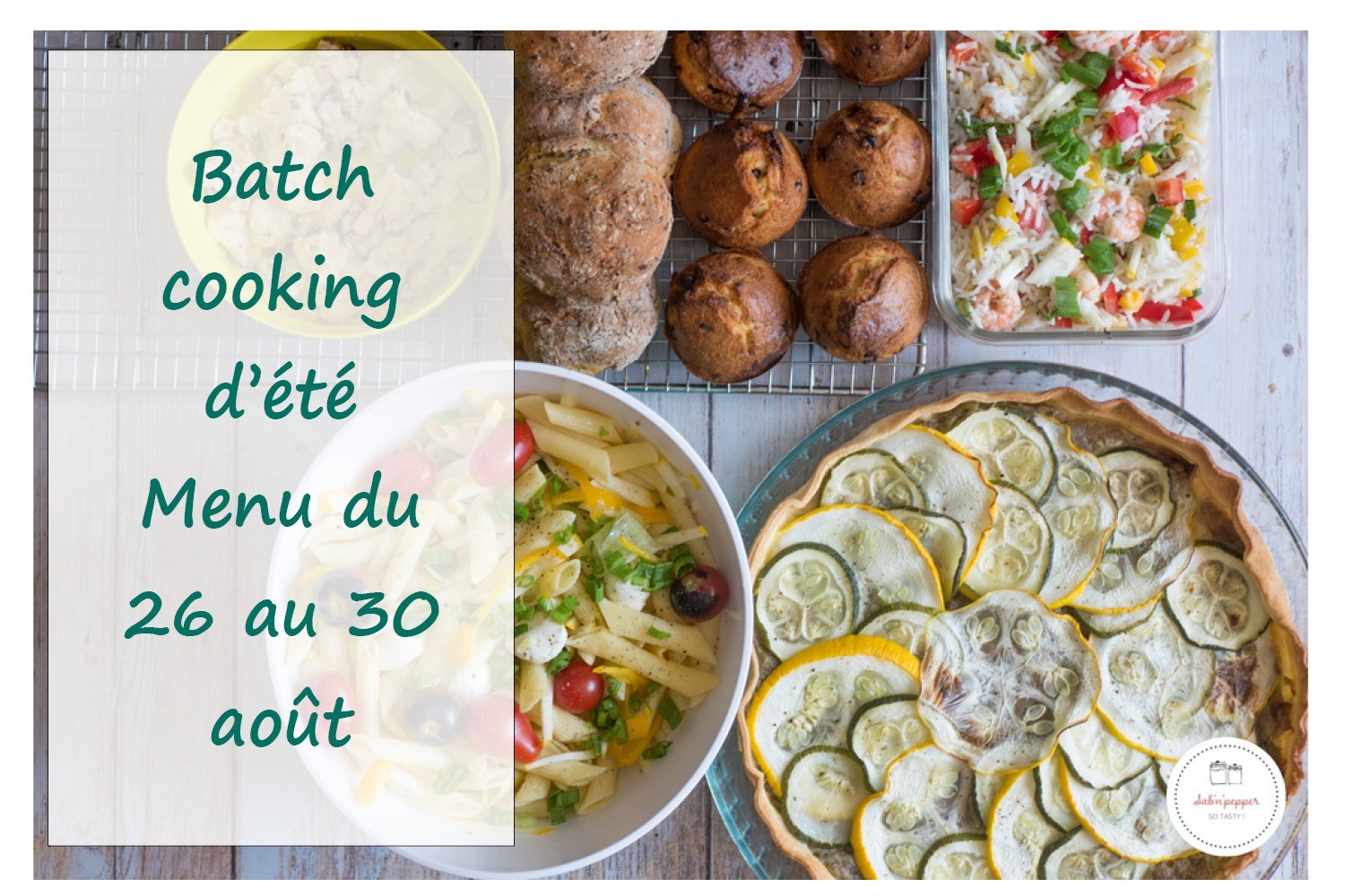Batch cooking d'été du 26 au 30 août #batchcooking #batchcookingfrance