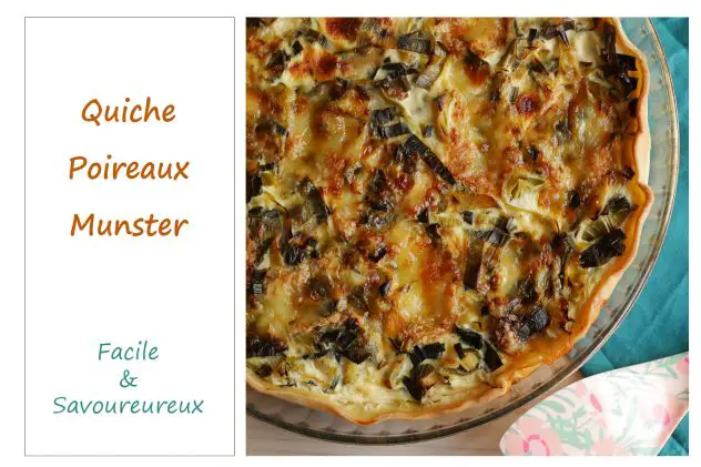 Quiche poireaux Munster au cumin