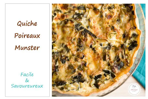 Quiche poireaux Munster au cumin : une recette facile et savoureuse #recette #quiche #recettedesaison