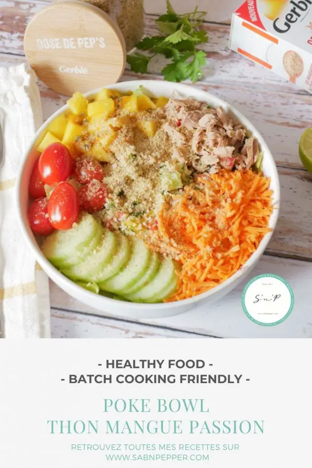 Poke bowl thon mangue passion : une recette healthy simple et savoureuse. 